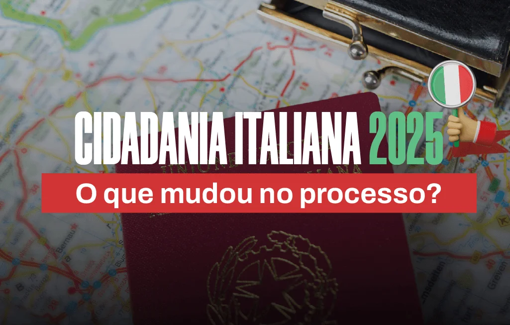 Cidadania Italiana 2025 - O que mudou