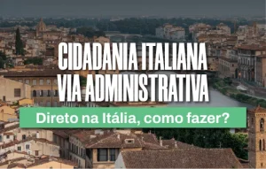 Cidadania italiana via administrativa direto na Itália