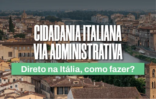Cidadania italiana via administrativa direto na Itália